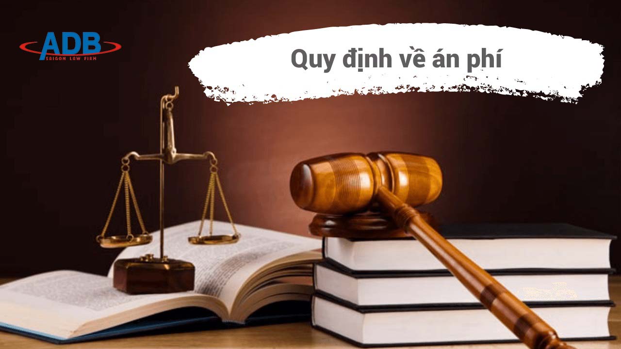 Quy định về án phí tranh chấp đất đai - Luật sư ADB SAIGON