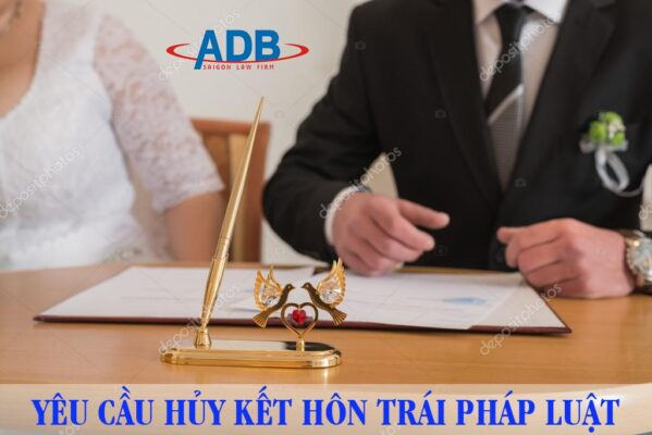 Yêu cầu hủy việc kết hôn trái pháp luật 1 toa-yeu-cau-huy-ket-hon-trai-phap-luat-Luat-su-ADB-SAIGON