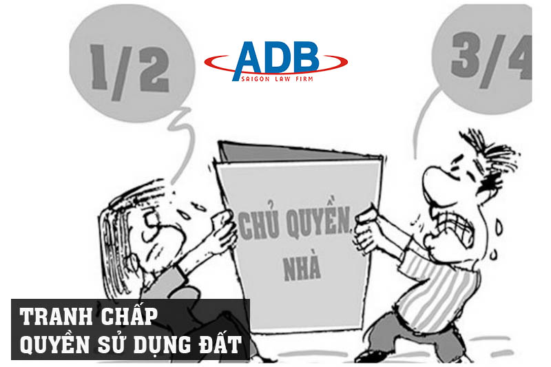 Luật sư tranh chấp quyền sử dụng đất 13 tranh chấp quyền sử dụng đất - Luật sư ADB SAIGON