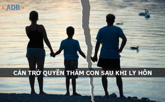 Quyền thăm con sau khi ly hôn – Luật sư ADB SAIGON 1 quyền thăm con sau khi ly hôn - Luật sư ADB SAIGON