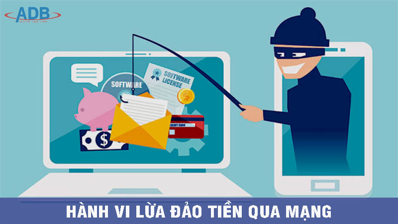 Hành vi lừa đảo tiền qua mạng - Luật sư ADB SAIGON