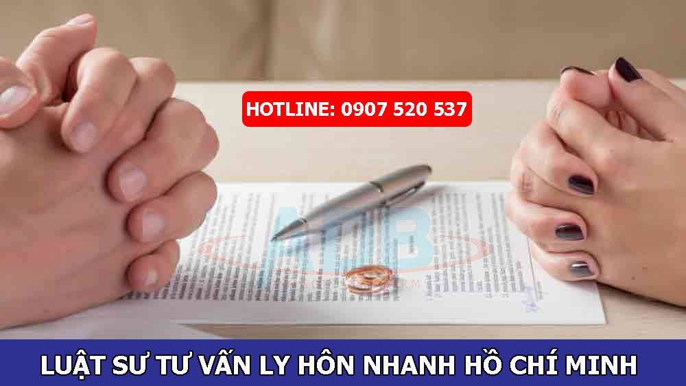 Luật sư tư vấn ly hôn nhanh Quận 4 - Thành phố Hồ Chí Minh 3 Luật sư tư vấn ly hôn nhanh Hồ Chí Minh