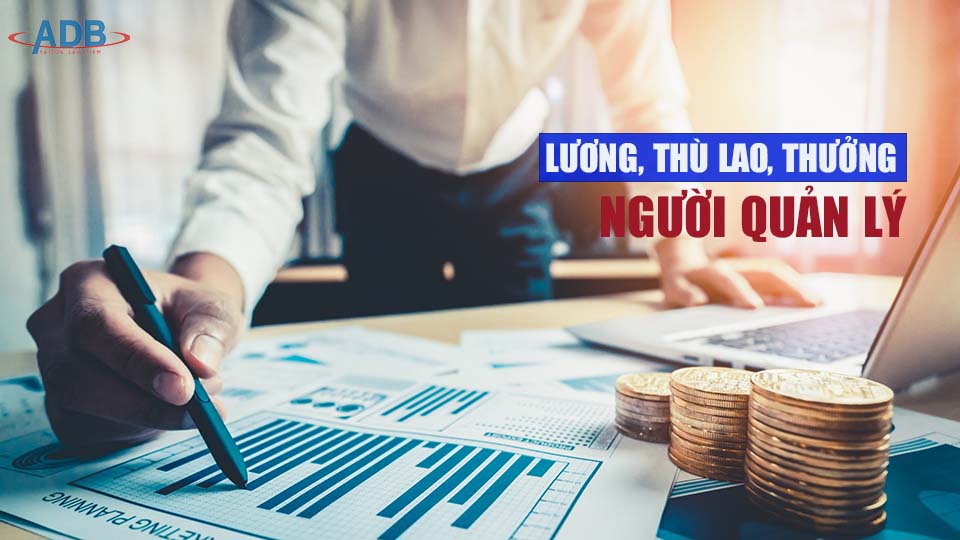 QUY ĐỊNH TIỀN LƯƠNG THƯỞNG CỦA NGƯỜI QUẢN LÝ CÔNG TY TNHH 2 THÀNH VIÊN 19 QUY ĐỊNH TIỀN LƯƠNG THƯỞNG CỦA NGƯỜI QUẢN LÝ - LUẬT SƯ ADB SAIGON