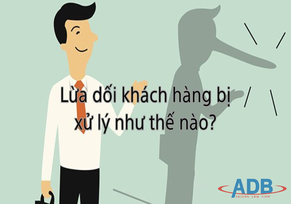 Quy định về tội lừa dối khách hàng 1 Tội lừa dối khách hàng - Luật sư ADB SAIGON