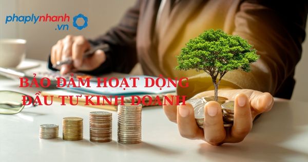 Quy định về hoạt động đầu tư kinh doanh theo luật đầu tư 2020? 1 Bảo đảm hoạt động đầu tư kinh doanh - hỗ trợ, tư vấn pháp lý nhanh