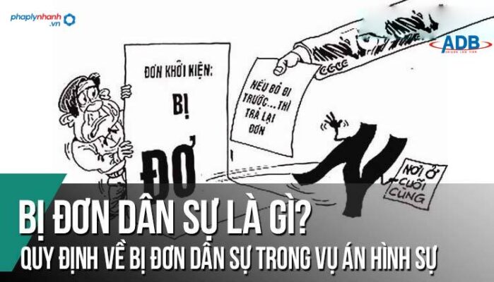 Như thế nào gọi là bị đơn dân sự? 1 Bị đơn dân sự - Tư vấn, hỗ trợ pháp lý nhanh
