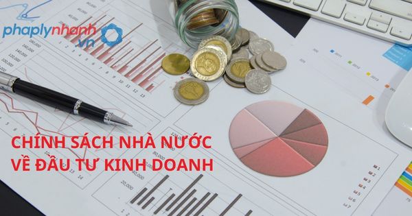Chính sách của nhà nước về đầu tư kinh doanh được quy định như thế nào trong Luật đầu tư hiện hành? 1 CHÍNH SÁCH NHÀ NƯỚC VỀ ĐẦU TƯ KINH DOANH - TƯ VẤN, HỖ TRỢ PHÁP LÝ NHANH