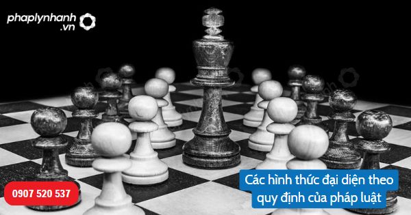 Khái niệm đại diện? Các hình thức đại diện theo quy định trong Bộ luật Dân sự 2015? 2 Các hình thức đại diện theo quy định của pháp luật-Hỗ trợ, tư vấn pháp lý nhanh