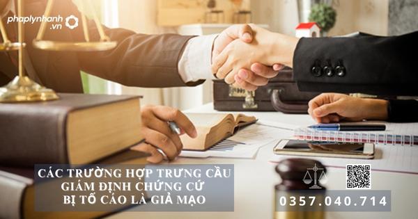 Trưng cầu giám định chứng cứ bị tố cáo là giả mạo 9 Trưng cầu giám định - Tư vấn, hỗ trợ pháp lý nhanh