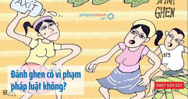 Đánh ghen như thế nào để không vi phạm pháp luật? 5 Đánh ghen như thế nào để không vi phạm pháp luật - Tư vấn, hỗ trợ pháp lý nhanh