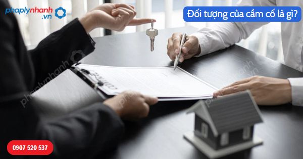 Đối tượng của cầm cố là gì? 1 Đối tượng của cầm cố là gì-Hỗ trợ, tư vấn pháp lý