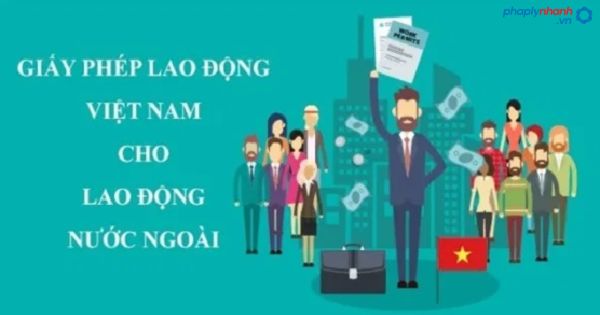 GIẤY PHÉP LAO ĐỘNG CHO NGƯỜI NƯỚC NGOÀI QUY ĐỊNH THẾ NÀO 2 GIẤY PHÉP LAO ĐỘNG CHO NGƯỜI NƯỚC NGOÀI 2 - LUẬT SƯ PHÁP LÝ NHANH