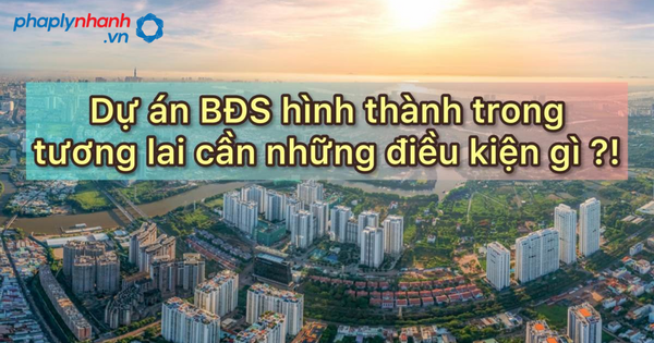 Bất cập trong kinh doanh bất động sản hình thành trong tương lai 1 bất động sản hình thành trong tương lai-tư vấn, hỗ trợ pháp lý nhanh