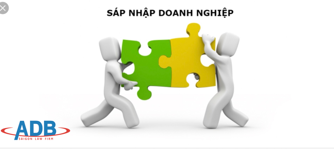 Sáp nhập công ty cần những thủ tục gì? 3 Sáp nhập công ty - Luật sư ADB SAIGON