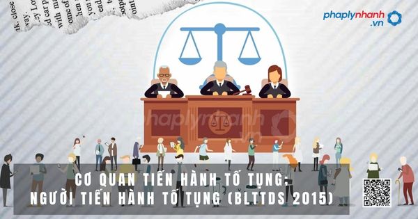 Cơ quan tiến hành tố tụng, người tiến hành tố tụng theo BLTTDS 2015? 17 Cơ quan tiến hành tố tụng người tiến hành tố tụng - Tư vấn, hỗ trợ pháp lý nhanh