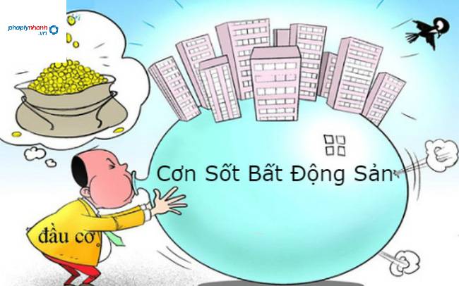 Cơn sốt bất động sản là gì? Nguyên nhân và hệ lụy khi cơn sốt bất động sản đi qua 4 cơn sốt bất động sản- tư vấn, hỗ trợ pháp lý nhanh