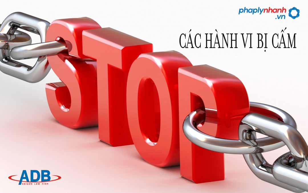 7 hoạt động bị cấm kể từ khi có quyết định giải thể 13 hoạt động bị cấm - Hỗ trợ, tư vấn pháp lý nhanh