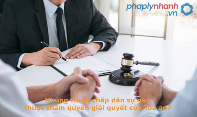 tranh chấp dân sự -Tư vấn, hỗ trợ pháp lý nhanh