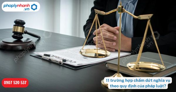 11 trường hợp chấm dứt nghĩa vụ theo quy định của pháp luật? 1 11 trường hợp chấm dứt nghĩa vụ theo quy định của pháp luật-Hỗ trợ, tư vấn pháp lý nhanh