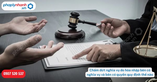 Chấm dứt nghĩa vụ do hòa nhập bên có nghĩa vụ và bên có quyền quy định thế nào? 1 Chấm dứt nghĩa vụ do hòa nhập bên có nghĩa vụ và bên có quyền quy định thế nào-Hỗ trợ, tư vấn pháp lý nhanh