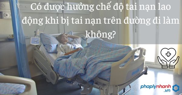 Có được hưởng chế độ tai nạn lao động khi bị tai nạn trên đường đi làm không? 1 Có được hưởng chế độ tai nạn lao động khi bị tai nạn trên đường đi làm không - tư vấn hỗ trợ pháp lý nhanh