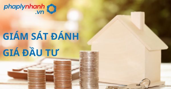 Quy định về Giám sát đánh giá đầu tư? 4 GIÁM SÁT ĐÁNH GIÁ ĐẦU TƯ - HỖ TRỢ, TƯ VẤN PHÁP LÝ NHANH