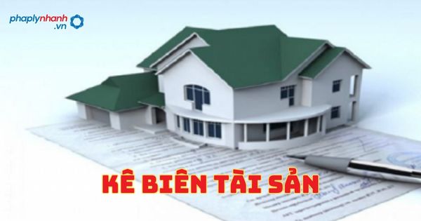 Kê biên tài sản? 1 Kê biên tài sản - Tư vấn, hỗ trợ pháp lý nhanh