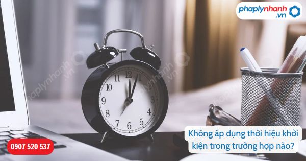 Không áp dụng thời hiệu khởi kiện trong trường hợp nào ? 3 Không áp dụng thời hiệu khởi kiện trong trường hợp nào-Hỗ trợ, tư vấn pháp lý nhanh