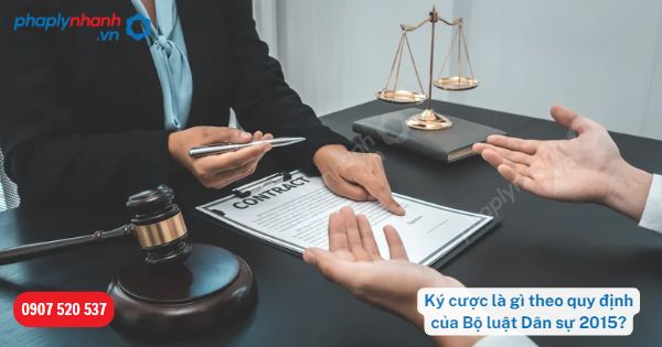 Ký cược là gì theo quy định của Bộ luật Dân sự 2015-Hỗ trợ, tư vấn pháp lý nhanh