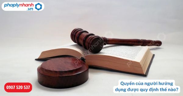 Quyền của người hưởng dụng được Bộ luật Dân sự 2015 quy định như thế nào? 1 Quyền của người hưởng dụng được quy định thế nào-Hỗ trợ, tư vấn pháp lý nhanh