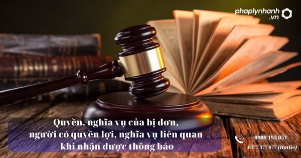 Quyền, nghĩa vụ của bị đơn, người có quyền lợi, nghĩa vụ liên quan khi nhận được thông báo 10 Quyền, nghĩa vụ của bị đơn, người có quyền lợi, nghĩa vụ liên quan khi nhận được thông báo _ Tư vấn, hỗ trợ pháp lý nhanh