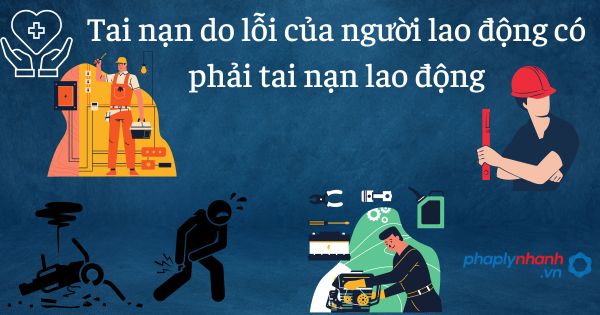 Bị tai nạn lao động do lỗi của mình, người lao động được hưởng chế độ gì? 1 Tai nạn lao động do lỗi của người lao động có phải tai nạn lao động - tư vấn hỗ trợ pháp lý nhanh