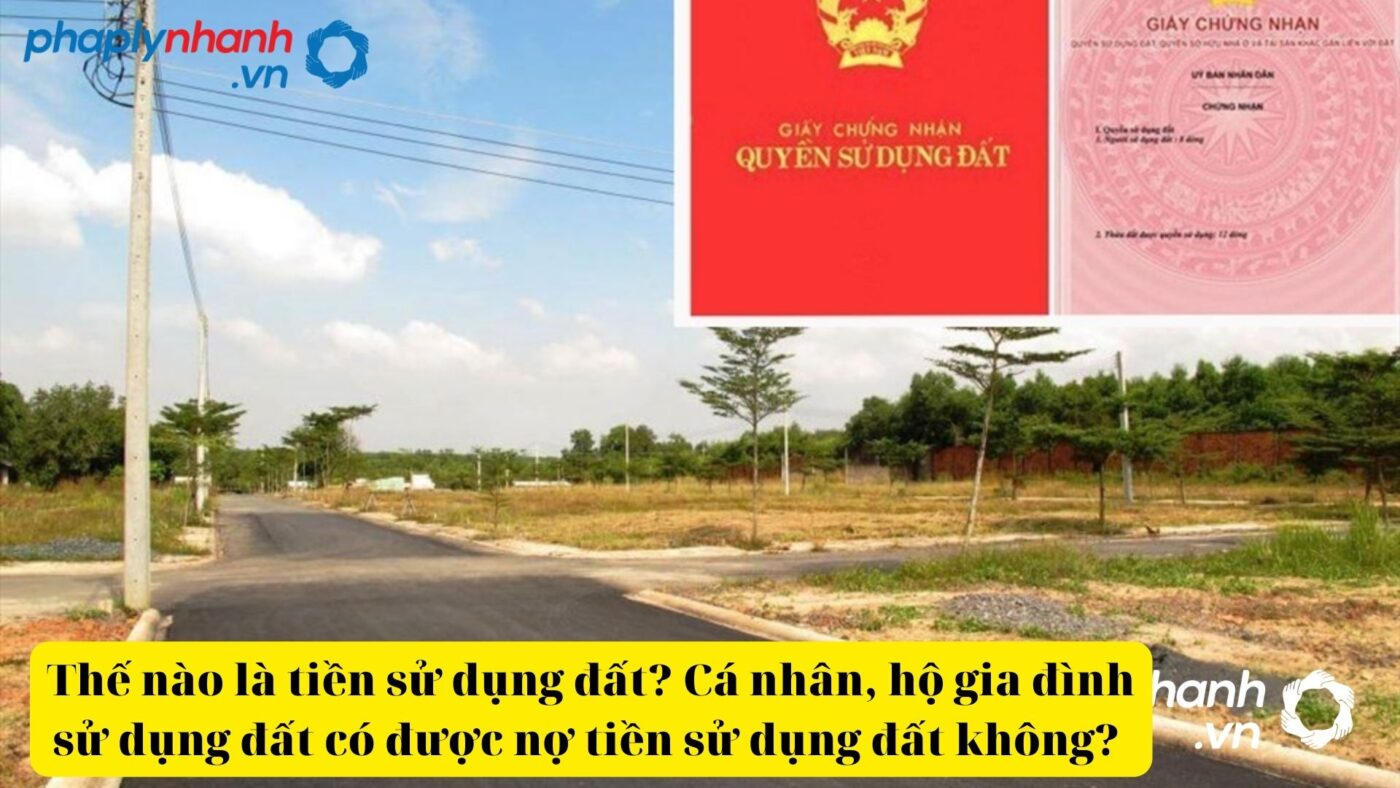 Cá nhân, hộ gia đình sử dụng đất có được nợ tiền sử dụng đất không? 1 chuyển đổi mục đích sử dụng đất-tư vấn, hỗ trợ pháp lý nhanh