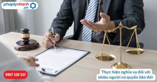 Thực hiện nghĩa vụ đối với nhiều người có quyền liên đới được quy định như thế nào? 17 Thực hiện nghĩa vụ đối với nhiều người có quyền liên đới-Hỗ trợ, tư vấn pháp lý nhanh