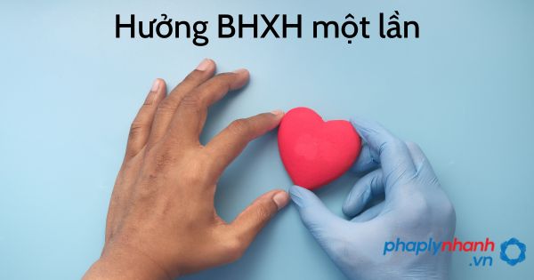 Rút BHXH 1 lần có được bảo lưu bảo hiểm thất nghiệp? 2 hưởng BHXH một lần - tư vấn hỗ trợ pháp lý nhanh