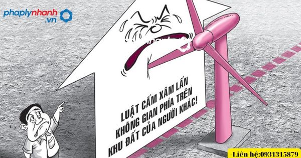 Các hành vi lấn chiếm khoảng không trên đất là gì? 1 Các hành vi lấn chiến khoảng không trên đất-tư vấn, hỗ trợ pháp lý nhanh