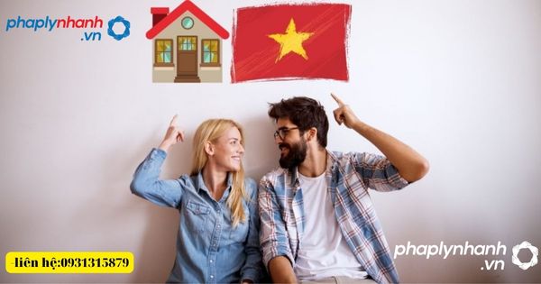 cá nhân nước ngoài được sở hữu nhà ở tại Việt Nam-tư vấn, hỗ trợ pháplys nhanh