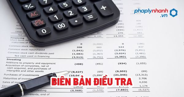 Biên bản điều tra? 1 Biên bản điều tra - Tư vấn, hỗ trợ pháp lý nhanh