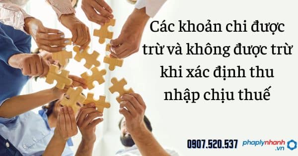 Thuế thu nhập doanh nghiệp đối với hoạt động cho thuê tài sản 2 Các khoản chi được trừ và không được trừ khi xác định thu nhập chịu thuế thu nhập doanh nghiệp - tư vấn hỗ trợ pháp lý nhanh
