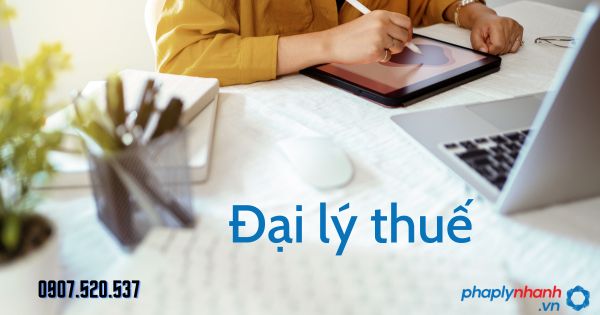 Đại lý thuế là gì theo Luật quản lý thuế 2019 1 Đại lý thuế - tư vấn hỗ trợ pháp lý nhanh