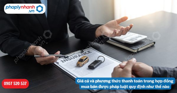 Giá cả và phương thức thanh toán trong hợp đồng mua bán được pháp luật quy định như thế nào? 1 Giá cả và phương thức thanh toán trong hợp đồng mua bán được pháp luật quy định như thế nào-Hỗ trợ, tư vấn pháp lý nhanh