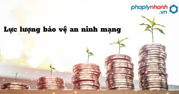Lực lượng bảo vệ an ninh mạng như thế nào? 1 Lực lượng bảo vệ an ninh mạng - hỗ trợ, tư vấn pháp lý nhanh