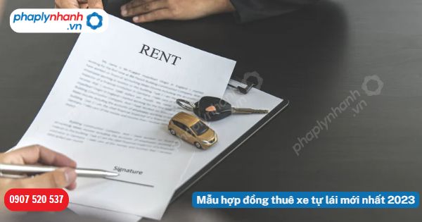 Mẫu hợp đồng thuê xe tự lái mới nhất 2023 1 Mẫu hợp đồng thuê xe tự lái mới nhất 2023-Hỗ trợ, tư vấn pháp lý nhanh