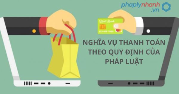 Nghĩa vụ thanh toán theo quy định của pháp luật 1 Nghĩa vụ thanh toán theo quy định của pháp luật