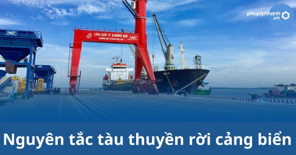 Nguyên tắc tàu thuyền rời cảng biển