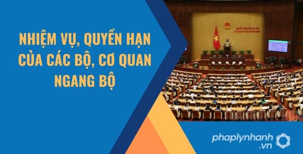 Nhiệm vụ, quyền hạn của các bộ, cơ quan ngang bộ