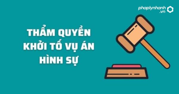 Ai có thẩm quyền khởi tố vụ án hình sự? 1 Thẩm quyền khởi tố vụ án hình sự - Tư vấn, hỗ trợ pháp lý nhanh