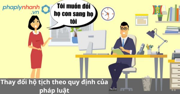 Thay đổi hộ tịch theo quy định của pháp luật