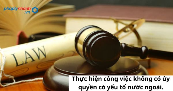 Thực hiện công việc không có ủy quyền có yếu tố nước ngoài được pháp luật quy định như thế nào? 1 Thực hiện công việc không có ủy quyền có yếu tố nước ngoài được pháp luật quy định như thế nào?