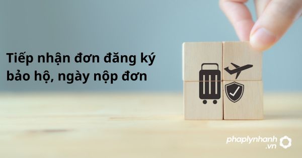 Tiếp nhận đơn đăng ký bảo hộ, ngày nộp đơn như thế nào? 1 Tiếp nhận đơn đăng ký bảo hộ, ngày nộp đơn - hỗ trợ, tư vấn pháp lý nhanh